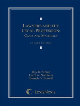LAWYERS+LEGAL PROFESSION (LL) 4th 9780769848716 Front Cover
