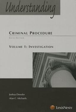 Understanding Criminal Procedure: Investigation  9780769862989 Front Cover