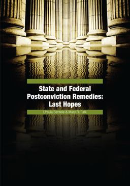 State and Federal Postconviction Remedies Last Hopes  9780769865690 Front Cover