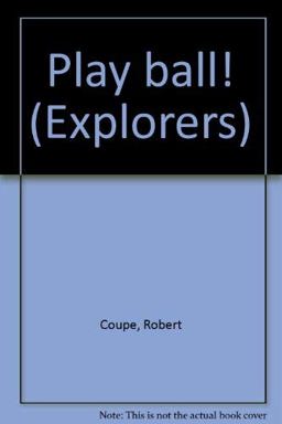 Play Ball! Play Ball!