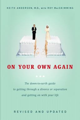 On Your Own Again The down-To-Earth Guide to Getting Through a Divorce or Separation and Getting on with Your Life  9780771055584 Front Cover