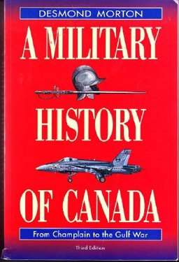 Military History of Canada 3rd 9780771065156 Front Cover