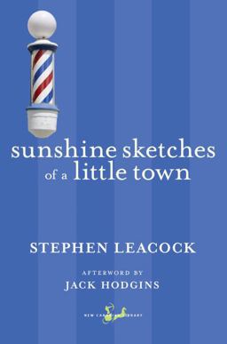 Sunshine Sketches of a Little Town  9780771093975 Front Cover