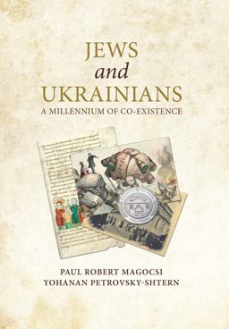 Jews and Ukrainians A Millennium of Co-Existence  9780772751119 Front Cover