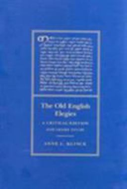 Old English Elegies A Critical Edition and Genre Study 2nd 9780773522411 Front Cover