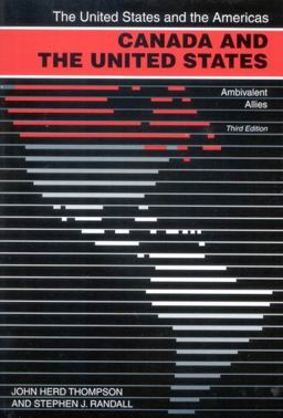 Canada and the United States Ambivalent Allies 3rd 9780773523777 Front Cover