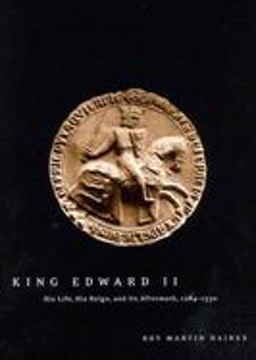 King Edward II His Life, His Reign, and Its Aftermath, 1284-1330  9780773531574 Front Cover