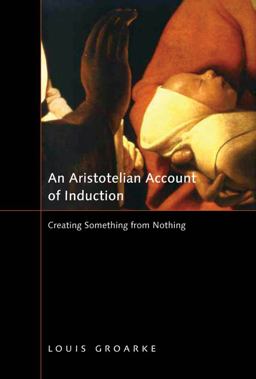 Aristotelian Account of Induction Creating Something from Nothing  9780773535961 Front Cover