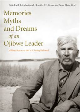 Memories, Myths, and Dreams of an Ojibwe Leader  9780773536050 Front Cover