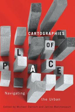 Cartographies of Place Navigating the Urban  9780773543027 Front Cover