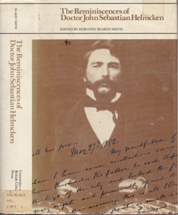 The Reminiscences of Doctor John Sebastian Helmcken The Reminiscences of Doctor John Sebastian Helmcken