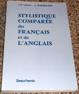 Stylistique Comparee du Francais et de l'Anglais : Methode de Traduction  9780775004694 Front Cover