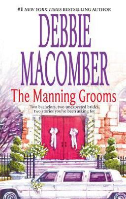 Manning Grooms Two Bachelors, Two Unexpected Brides, Two Stories You've Been Asking For  9780778326021 Front Cover