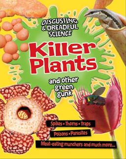 Killer Plants and Other Green Gunk