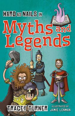 Hard As Nails in Myths and Legends