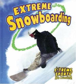 Extreme Snowboarding Extreme Snowboarding