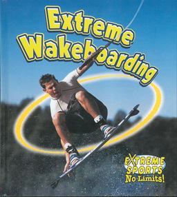 Extreme Wakeboarding Extreme Wakeboarding