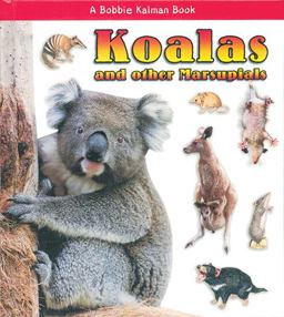 Koalas and Other Marsupials Koalas and Other Marsupials