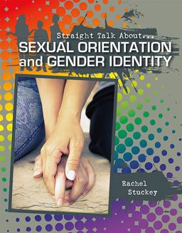 Sexual Orientation and Gender Identity Sexual Orientation and Gender Identity