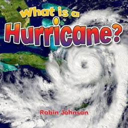 What Is a Hurricane? What Is a Hurricane?