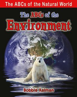 The ABCs of the Environment The ABCs of the Environment
