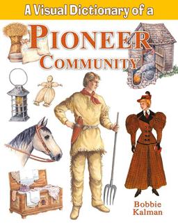 A Visual Dictionary of a Pioneer Community A Visual Dictionary of a Pioneer Community