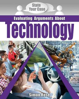 Evaluating Arguments about Technology