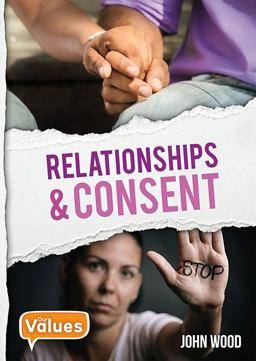 Relationships and Consent Relationships and Consent