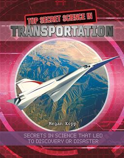 Top Secret Science in Transportation