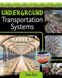 Underground Transportation Systems