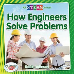 How Engineers Solve Problems How Engineers Solve Problems