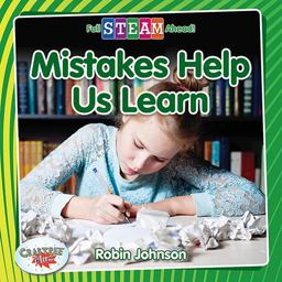 Mistakes Help Us Learn Mistakes Help Us Learn