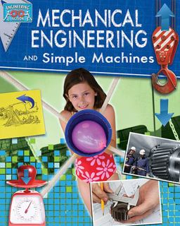 Mechanical Engineering and Simple Machines