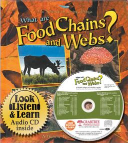 What Are Food Chains and Webs? What Are Food Chains and Webs?