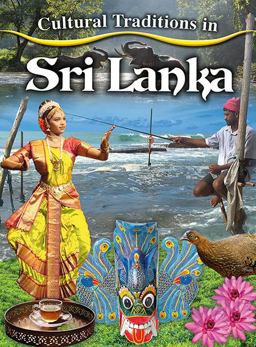 Cultural Traditions in Sri Lanka:  9780778781073 Front Cover