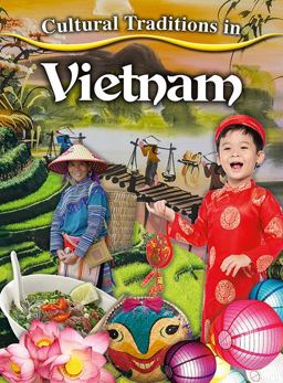 Cultural Traditions in Vietnam:  9780778781097 Front Cover