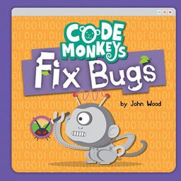 Code Monkeys Fix Bugs Code Monkeys Fix Bugs