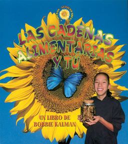 Las Cadenas Alimentarias y Tú Las Cadenas Alimentarias y Tú