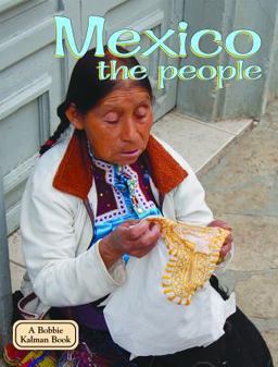 Mexico - The People Mexico - The People