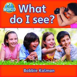 What Do I See? What Do I See?