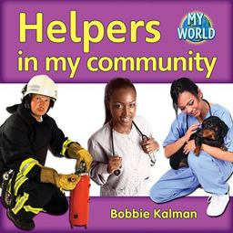 Helpers in My Community Helpers in My Community