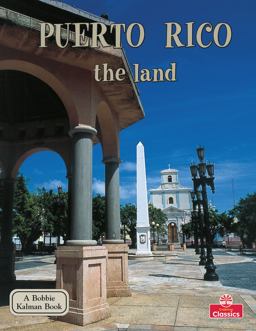 Puerto Rico - The Land  9780778797012 Front Cover