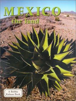 Mexico - The Land 3rd 9780778797296 Front Cover