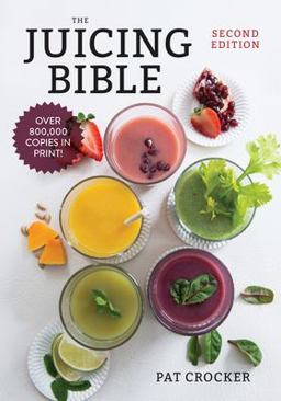 Juicing Bible 2nd 9780778801818 Front Cover