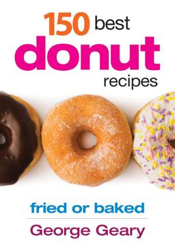 150 Best Donut Recipes Fried or Baked  9780778804116 Front Cover