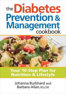 The Diabetes Prevention and Management Cookbook