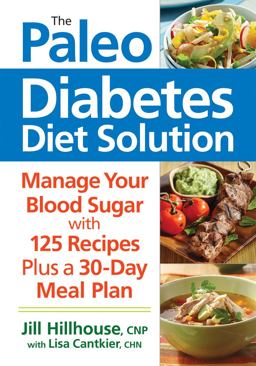 Paleo Diabetes Diet Solution Manage Your Blood Sugar  9780778805489 Front Cover