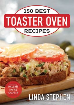 150 Best Toaster Oven Recipes  9780778806165 Front Cover