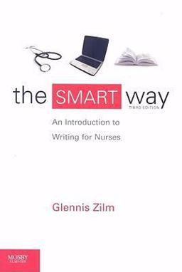 SMART Way An Introduction to Writing for Nurses 3rd 9780779699988 Front Cover