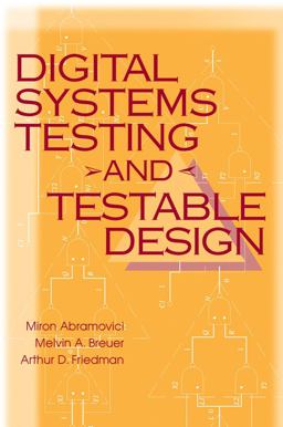 Digital Systems Testing and Testable Design  9780780310629 Front Cover